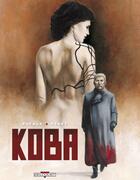 Couverture du livre « Koba » de Jean Dufaux et Regis Penet aux éditions Delcourt