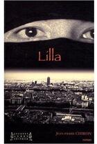 Couverture du livre « Lilla » de Jean-Pierre Chiron aux éditions Jacques Andre