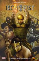 Couverture du livre « Iron Fist t.5 : l'évasion de la huitième cité » de Travel Foreman et Duane Swierczynski aux éditions Panini