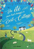 Couverture du livre « Un été pour tout changer à vert-cottage » de Lucy Daniels aux éditions Prisma