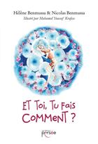 Couverture du livre « Et toi, tu fais comment ? » de Helene Benmussa et Nicolas Benmussa aux éditions Persee