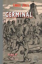 Couverture du livre « Germinal Tome 1 » de Émile Zola et Paul-Emile Colin aux éditions Editions Des Regionalismes