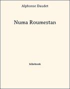 Couverture du livre « Numa Roumestan » de Alphonse Daudet aux éditions Bibebook