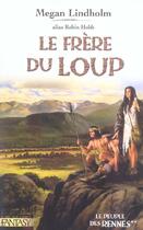 Couverture du livre « Le Peuple Des Rennes T.2 ; Le Frere Du Loup » de Megan Lindholm aux éditions Pre Aux Clercs