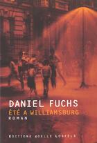 Couverture du livre « Ete a williamsburgh t.1 » de Daniel Fuchs aux éditions Joelle Losfeld