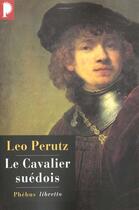 Couverture du livre « Le cavalier suédois » de Leo Perutz aux éditions Libretto