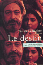 Couverture du livre « Le destin » de Youssef Chahine aux éditions Cahiers Du Cinema