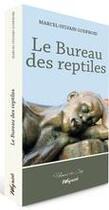 Couverture du livre « Le bureau des reptiles » de Marcel-Sylvain Godfroid aux éditions Weyrich