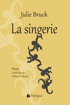 Couverture du livre « La singerie » de Bruck Julie aux éditions Editions Triptyque