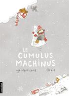 Couverture du livre « Le cumulus machinus » de Ugo Monticone et Orbie aux éditions La Courte Echelle