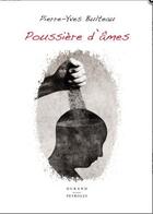 Couverture du livre « Poussiere d'ames » de Pierre-Yves Bulteau aux éditions Durand Peyroles