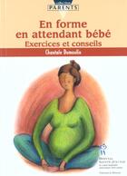Couverture du livre « En forme en attendant bébé ; exercices et conseils » de Chantale Dumoulin aux éditions Sainte Justine