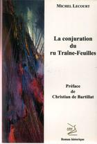 Couverture du livre « La conjuration du ru Traîne-Feuille » de Michel Lecourt aux éditions Abm Courtomer