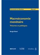 Couverture du livre « Macro-économie monétaire, théories et politiques » de Sergio Rossi aux éditions Schulthess