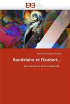 Couverture du livre « Baudelaire et flaubert... » de Guedes M A M. aux éditions Editions Universitaires Europeennes