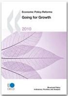 Couverture du livre « Economic policy reforms 2010 » de  aux éditions Ocde