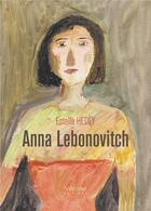 Couverture du livre « Anna Lebonovitch » de Estelle Hedly aux éditions Verone