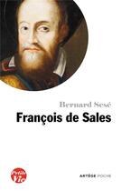 Couverture du livre « Petite vie de François de Sales » de Bernard Sese aux éditions Artege