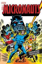 Couverture du livre « Micronauts Tome 1 » de Bill Mantlo et Howard Chaykin et Michael Golden et Pat Broderick aux éditions Panini