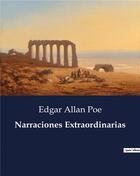 Couverture du livre « Narraciones extraordinarias » de Edgar Allan Poe aux éditions Culturea