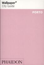 Couverture du livre « Porto » de  aux éditions Phaidon Press