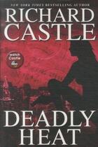 Couverture du livre « Deadly heat » de Richard Castle aux éditions Hyperion