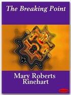 Couverture du livre « The Breaking Point » de Mary Roberts Rinehart aux éditions Ebookslib