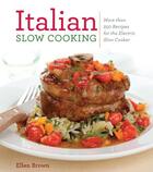 Couverture du livre « Italian Slow Cooking » de Brown Ellen aux éditions Cider Mill Press