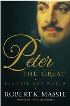 Couverture du livre « Peter the Great » de Massie Robert K aux éditions Head Of Zeus