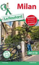 Couverture du livre « Guide du Routard ; Milan (édition 2017) » de Collectif Hachette aux éditions Hachette Tourisme