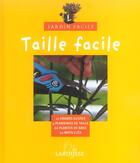 Couverture du livre « Taille Facile » de Didier Willery aux éditions Larousse