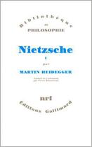 Couverture du livre « Nietzsche t.1 » de Martin Heidegger aux éditions Gallimard