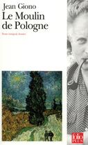 Couverture du livre « Le moulin de Pologne » de Jean Giono aux éditions Gallimard