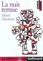 Couverture du livre « La Nuit remue » de Henri Michaux aux éditions Gallimard