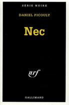 Couverture du livre « Nec » de Daniel Picouly aux éditions Gallimard