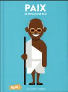 Couverture du livre « Paix ; 40 artisans de paix » de Sandrine Mirza et Le Duo aux éditions Gallimard-jeunesse