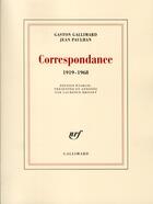 Couverture du livre « Correspondance (1919-1968) » de Gaston Gallimard et Jean Paulhan aux éditions Gallimard