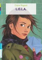 Couverture du livre « L.o.l.a. » de Claire Mazard aux éditions Flammarion Jeunesse