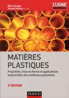 Couverture du livre « Matières plastiques (3e édition) » de M Carrega et V Verney aux éditions Dunod
