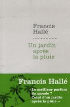 Couverture du livre « Un jardin après la pluie » de Francis Hallé aux éditions Armand Colin