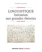 Couverture du livre « Linguistique ; initiation aux grandes théories (2e édition) » de Sarfati Georges-Elia aux éditions Armand Colin