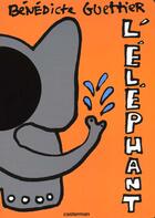 Couverture du livre « L' elephant - petit theatre » de Guettier aux éditions Casterman