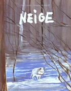 Couverture du livre « Neige » de Lecaye Olga / Solota aux éditions Ecole Des Loisirs