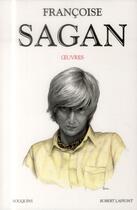 Couverture du livre « Oeuvres » de Françoise Sagan aux éditions Bouquins