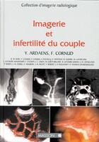 Couverture du livre « Imagerie et infertilité du couple » de Y Ardaens et F Cornud aux éditions Elsevier-masson