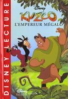 Couverture du livre « Kuzco l'empereur megalo » de Disney aux éditions Disney Hachette