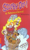 Couverture du livre « Scooby-doo et le viking enrage - tome 19 - vol19 » de Gelsey James aux éditions Pocket Jeunesse