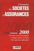 Couverture du livre « L'annuaire des societes d'assurance » de  aux éditions L'argus De L'assurance