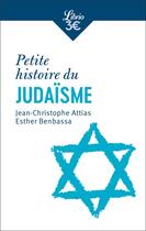 Couverture du livre « Petite histoire du judaïsme » de Jean-Christophe Attias et Esther Benbassa aux éditions J'ai Lu