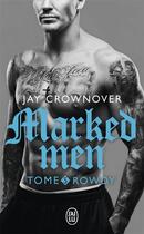 Couverture du livre « Marked men Tome 5 : Rowdy » de Jay Crownover aux éditions J'ai Lu